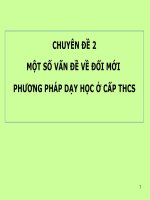 MỘT SỐ VẤN ĐỀ VỀ ĐỔI MỚI PHƯƠNG PHÁP DẠY HỌC Ở CẤP THCS