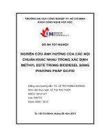 NGHIÊN CỨU ẢNH HƯỞNG CỦA CÁC NỘI  CHUẨN KHÁC NHAU TRONG XÁC ĐỊNH  METHYL ESTE TRONG BIODIESEL BẰNG  PHƢƠNG PHÁP GCFID