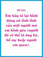 TẢ HÌNH DÁNG TÍNH TÌNH MỘT NGƯỜI MÀ EM YÊU KÍNH