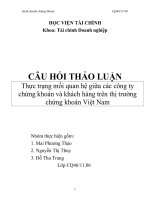 Câu hỏi thảo luận thực trạng mối quan hệ giữa các công ty chứng khoán và khách hàng trên thị trường chứng khoán việt nam