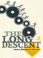 greer - the long descent; a user's guide to the end of the industrial age (2008)