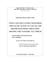 NÂNG CAO CHẤT LƯỢNG THẨM ĐỊNH CHO VAY DỰ ÁN ĐẦU TƯ TẠI CÁC CHI NHÁNH NGÂN HÀNG TMCP CÔNG THƯƠNG VIỆT NAM KHU VỰC TPHCM