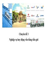 Chuyên đề nghiệp vụ huy động vốn bằng tiền gửi