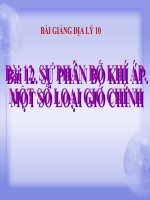 bài giảng địa lý 10 bài 12 sự phân bố khí áp. một số loại gió chính