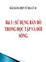 bài giảng địa lý 10 bài 3 sử dụng bản đồ trong học tập và đời sống