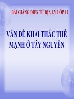 bài giảng địa lý 12 bài 37 vấn đề khai thác thế mạnh ở tây nguyên