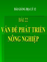 bài giảng địa lý 12 bài 22 vấn đề phát triển nông nghiệp