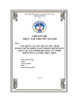 vận dụng các kỹ thuật thu thập bằng chứng kiểm toán trong kiểm toán báo cáo tài chính do công ty tnhh kiểm toán an phú thực hiện