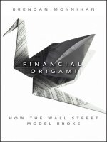 moynihan - financial origami; how the wall street model broke (2011)
