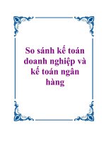 So sánh kế toán ngân hàng và kế toán doanh nghiệp