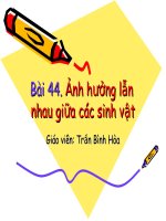 Bai 44. Anh huong lan nhau giua cac sinh vat