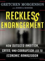 reckless endangerment - gretchen morgenson