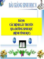 bài giảng sinh học 8 bài 64 các bệnh lây truyền qua đường sinh dục (bệnh tình dục)