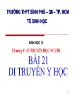 bài giảng sinh học 12 bài 21 di truyền y học