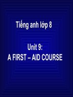 bài giảng tiếng anh 8 unit 9 a first - aid course