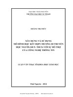 Xây dựng và sử dụng mô hình học kết hợp chương di truyền học người ( sinh học 9 THCS) với sự hỗ trợ của công nghệ thông tin