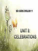 bài giảng tiếng anh 11 unit 8 celebrations