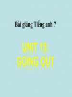 bài giảng tiếng anh 7 unit 15 going out