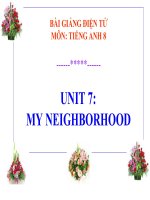 bài giảng tiếng anh 8 unit 7 my neighborhood