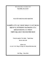 NGHIÊN CỨU SỰ CHẤP NHẬN VÀ SỬ DỤNG  DỊCH VỤ INTERNET BANKING CỦA  KHÁCH HÀNG CÁ NHÂN  TRÊN ĐỊA BÀN THÀNH PHỐ HUẾ