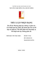 Phương pháp học không có giám sát  Các thuật toán học phân cấp nhóm dựa trên sự kết hợp các phần tử. Tìm hiểu phân tích ứng dụng cụ thể thuật toán học không giám sát