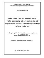 PHÁT TRIỂN CÁC MÔ HÌNH VÀ THUẬT TOÁN BIỂU DIỄN, XỬ LÝ, KHAI THÁC DỮ LIỆU KHÔNG GIAN VÀ ỨNG DỤNG GIẢI MỘT SỐ BÀI TOÁN GIS