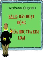 bài giảng hóa học 9 bài 17 dãy hoạt động hóa học của kim loại