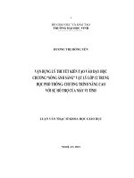 vận dụng lý thuyết kiến tạo vào dạy học chương sóng ánh sáng vật lý lớp 12 trung học phổ thông - chương trình nâng cao với sự hỗ trợ của máy vi tính