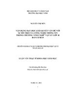 vận dụng dạy học giải quyết vấn đề với sự hỗ trợ của công nghệ thông tin trong chương chất khí vật lý lớp 10 ban cơ bản