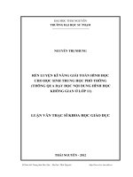 Rèn luyện kĩ năng giải toán hình học cho học sinh trung học phổ thông (thông qua dạy học nội dung hình học không gian ở lớp 11)