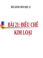 bài giảng hóa học 12 bài 21 điều chế kim loại
