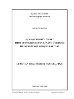 dạy học số phức ở thpt theo hướng rèn luyện kĩ năng ứng dụng trong giải một số dạng bài toán