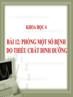 bài giảng khoa học 4 bài 12 phòng một số bệnh do thiếu chất dinh dưỡng