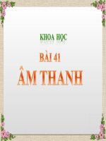 bài giảng khoa học 4 bài 41 âm thanh