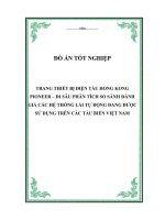 ĐỒ ÁN: Trang thiết bị điện tàu Hong Kong Pioneer – đi sâu phân tích so sánh đánh giá các hệ thống lái tự động đang được sử dụng trên các tàu biển Việt Nam