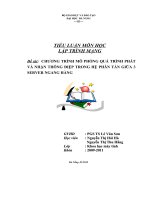 TIỂU LUẬN MÔN HỌC LẬP TRÌNH MẠNG CHƯƠNG TRÌNH MÔ PHỎNG QUÁ TRÌNH PHÁT VÀ NHẬN THÔNG ĐIỆP TRONG HỆ PHÂN TÁN GIỮA 3 SERVER NGANG HÀNG