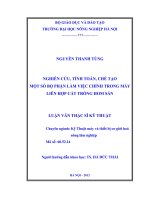 Nghiên cứu, tính toán, chế tạo một số bộ phận làm việc chính trong máy liên hợp cắt trồng hom sắn