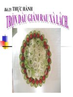 bài giảng công nghệ 6 bài 19 thực hành - trộn dầu giấm rau xà lách