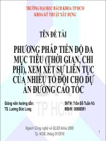 phương pháp tiến độ đa mục tiêu (thời gian, chi phí), xem xét sự liên tục của nhiều tổ đội cho dự án đường cao tốc