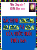 bài giảng công nghệ 7 bài 51 thực hành xác định nhiệt độ, độ trong và độ ph của nước nuôi thủy sản