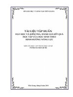 TÀI LIỆU TẬP HUẤN DẠY HỌC VÀ KIỂM TRA, ĐÁNH GIÁ KẾT QUẢ HỌC TẬP CỦA HỌC SINH THEO  ĐỊNH HƯỚNG NĂNG LỰC