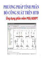 PHƯƠNG PHÁP TÍNH TOÁN PHÂN BỐ TRÀO LƯU CÔNG SUẤT TRONG HỆ THỐNG ĐIỆN TRÊN PHẦN MỀM PSSADEPT