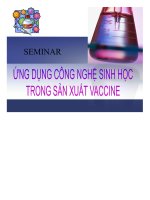 Ứng dụng công nghệ sinh học trong sản xuất vắc xin  nhất camry