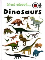 mad about dinosaurs