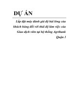 Dự án Lắp đặt máy đánh giá độ hài lòng của khách hàng đối với thái độ làm việc của giao dịch viên tại hệ thống agribank quận 1