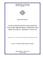 vận dụng phương pháp dạy học khám phá vào dạy học phép dời hình và phép đồng dạng trong mặt phẳng – hình học 11 nâng cao