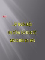 bài giảng công nghệ 9 bài 8 thực hành - lắp mạch điện hai công tắc hai cực điều khiển hai đèn