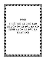 ĐỀ TÀI: Thiết kế và chế tạo nguồn ổn áp đầu ra cố định và ổn áp đầu ra thay đổi