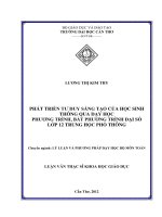 pháp phát triển tư duy sáng tạo của học sinh thông qua dạy học phương trình, bất phương trình đại số lớp 12 thpt