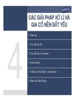 CÁC GIẢI PHÁP XỬ LÝ VÀ GIA CỐ NỀN ĐẤT YẾU